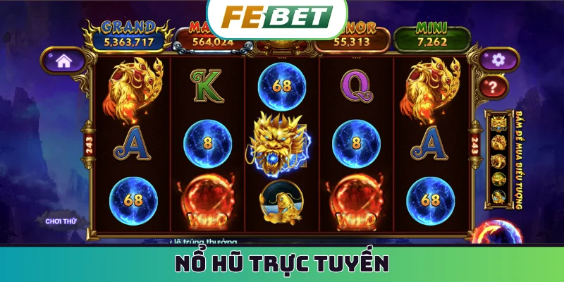 Nổ hũ trực tuyến