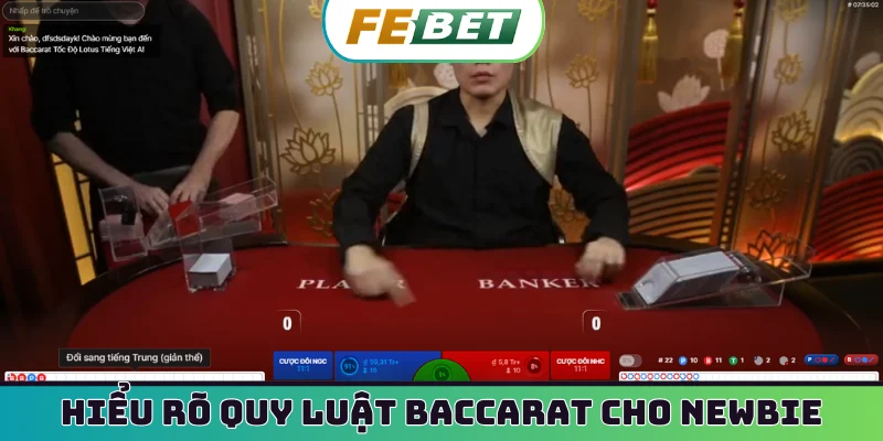 Hiểu rõ quy luật Baccarat cho newbie