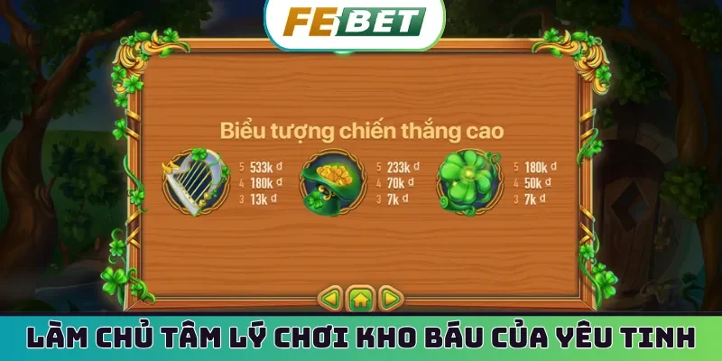 Làm chủ tâm lý khi chơi kho báu của yêu tinh
